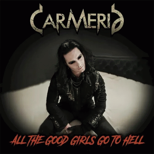 Carmeria : All the Good Girls Go to Hell